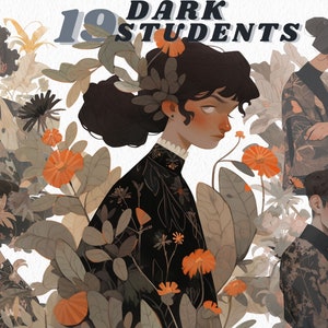 May include: Illustration featuring multiple figures surrounded by floral elements. The artwork has a muted color palette with accents of orange and green. The text "19 DARK STUDENTS" is at the top. The figures are dressed in dark clothing.