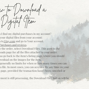 May include: An informational graphic titled How to Download a Digital Item, featuring black text on a light background with a faint forest illustration. It provides step-by-step instructions for accessing digital files from an Etsy account.
