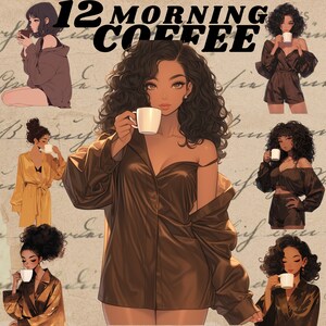 May include: A collage of illustrations featuring women in various poses, each holding a cup of coffee. The text "12 MORNING COFFEE" is displayed in bold, colorful letters.