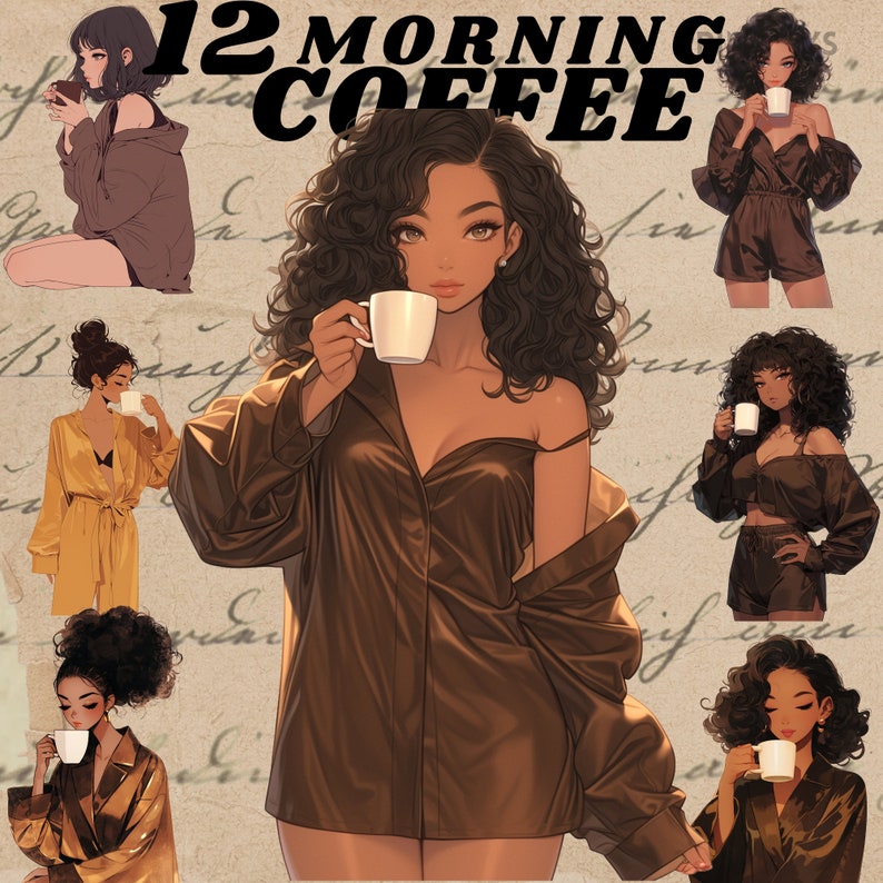 May include: A collage of illustrations featuring women in various poses, each holding a cup of coffee. The text "12 MORNING COFFEE" is displayed in bold, colorful letters.