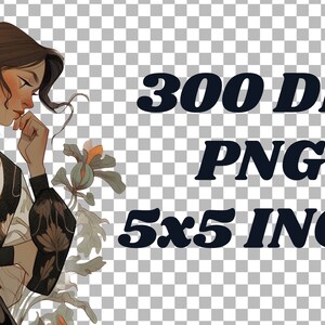 May include: An illustration of a woman in a black and white floral patterned jacket, with the text "300 DPI PNG 5x5 INCH". The woman has dark hair and is touching her chin. The image has a transparent background.