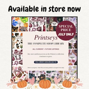 May include: A digital collection advertisement titled Printseys The Complete Shop Library featuring a grid of various graphic illustrations, a maroon circle with the text Special Price July Only, and three orange pumpkins at the bottom of the frame.