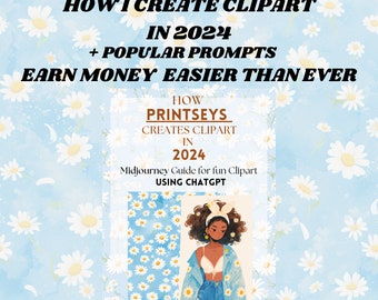 Easy Midjourney Prompt guide pdf, Create Prompts for clipart fast and simple, printseys clipart, digital sticker prompts, ai art guidebook