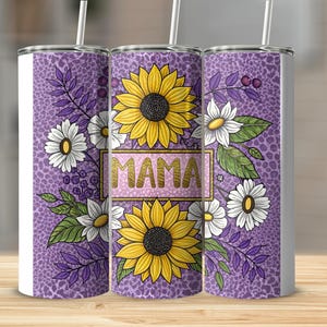 Mama Tumbler, Floral Tumbler, Sunflower Tumbler, Daisy Tumbler, Gift for Mom, Mom Tumbler, Mothers Day Gift, Floral Mama Tumbler