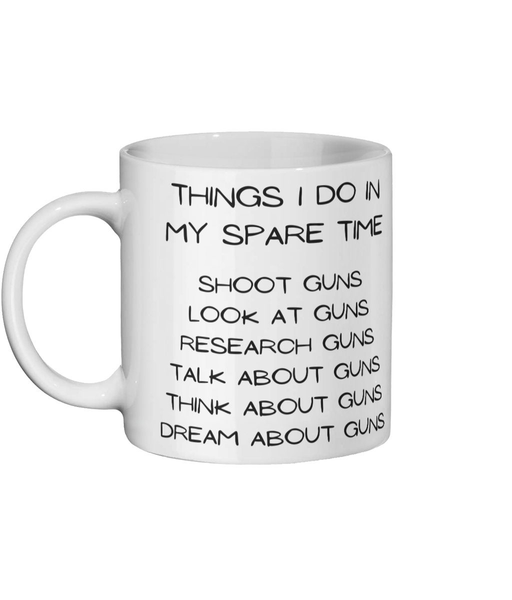 Shooting Gift, Gifts for Shooters, Think About Guns Coffee Mug 11oz Etsy UK
