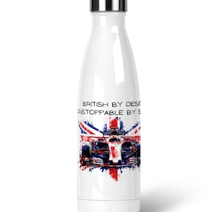 May include: White stainless steel water bottle with a graphic of a Formula 1 race car and a British flag with the text "British by Design, Unstoppable by Spirit".
