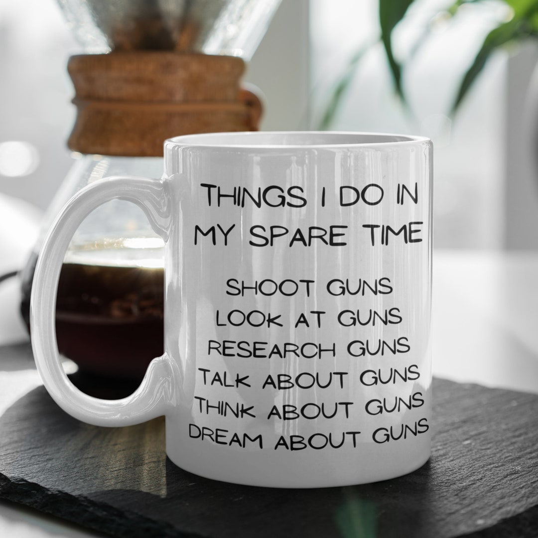 Shooting Gift, Gifts for Shooters, Think About Guns Coffee Mug 11oz Etsy UK