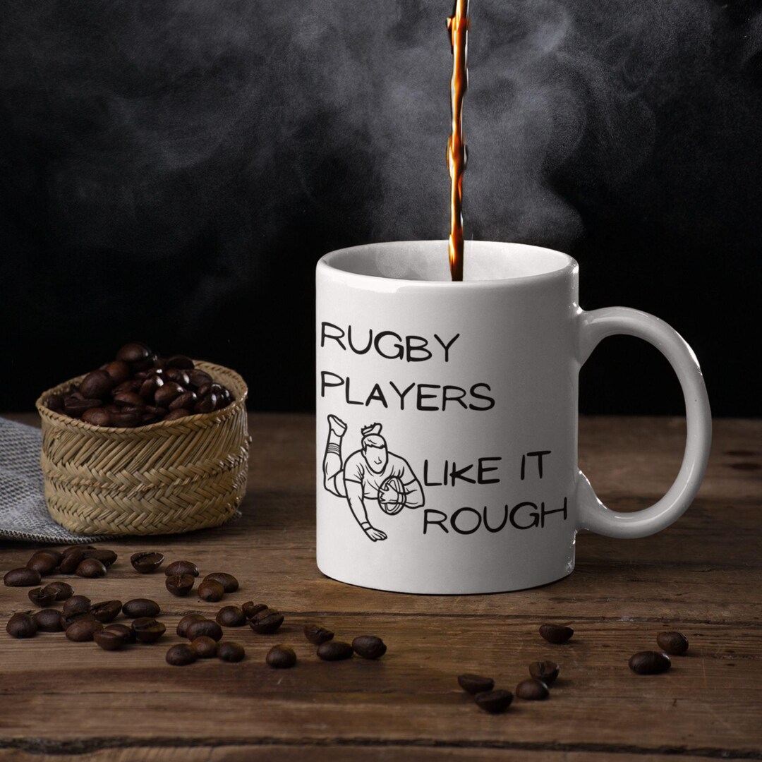 Rugby Players Like It Rough Mug - 11oz Ceramic - Etsy