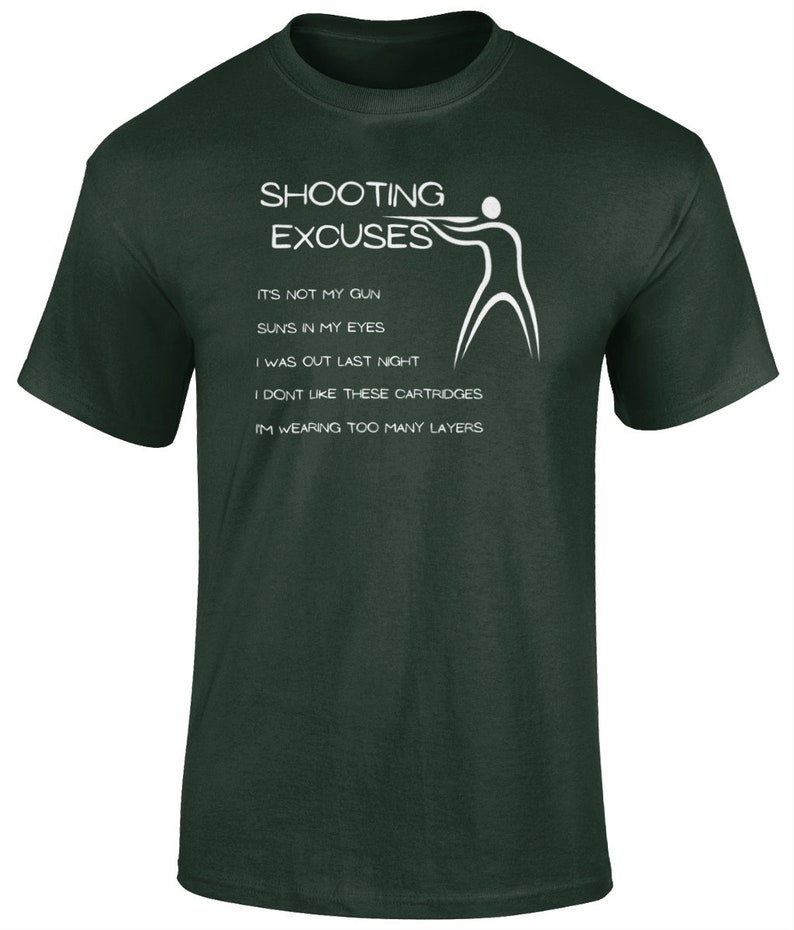 Shooting Excuses T Shirt for the True Shooting Enthusiast, Clay Pigeon ...