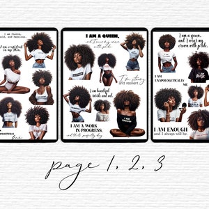May include: Three digital printable sheets with affirmations for Black women. Each sheet features a different set of illustrations of Black women with afro hairstyles. The text on the sheets includes phrases like "I am a queen", "I am enough", and "I am unapologetically me".