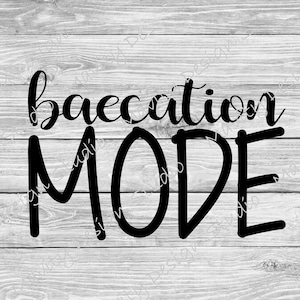 Baecation mode SVG for tshirt | beacation mode png | vector cut file | cute couples vacation design