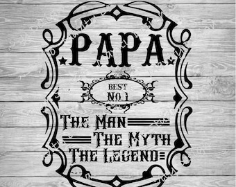 Papa The Man The Myth SVG PNG: Father's Day Vector Cut File