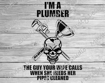 Funny Plumber SVG: Raunchy Adult Humor Design (Digital Download)