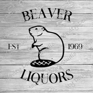 Liqueurs de castor SVG | Fondée en 1969 | humour inapproprié | silhouette | couper des fichiers | Cricut | Fichier PNG | svg adulte pour chemises | énonciations drôles |