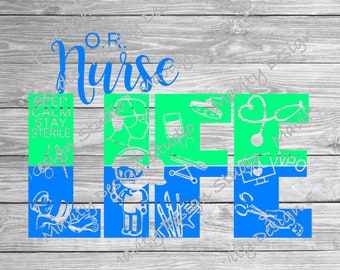 OR Nurse Life SVG | PNG for scrub nurse tshirt