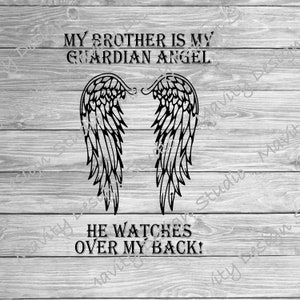 Mio fratello è il mio angelo custode, veglia sulla mia schiena SVG per maglietta / memoriale del fratello PNG per il retro della maglietta / ali / RIP / Cricut /