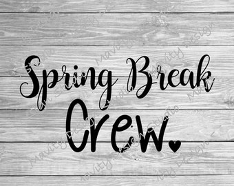 May include: Black and white text graphic on a wood background. The text reads "Spring Break Crew" with a small heart after the word "Crew".