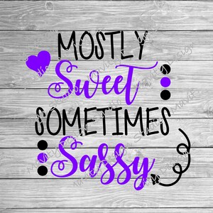 Mostly sweet sometimes sassy PNG | SVG for girls tshirt | cute shirt design for toddler girl |