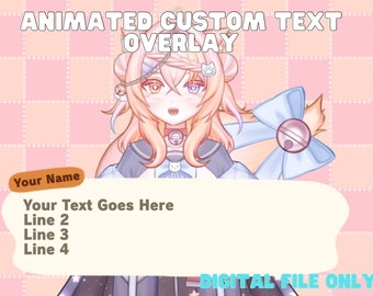 May include: Animated custom text overlay featuring a cartoon character with pink hair, a blue bow, and a cat-themed outfit. The text overlay includes the words "Your Name", "Your Text Goes Here", "Line 2", "Line 3", and "Line 4". The text is in a brown font on a light brown background. The overlay is in a light brown frame with a white border. The background is a pink and white checkered pattern. The text "DIGITAL FILE ONLY" is in a blue font on a white background at the bottom of the image.
