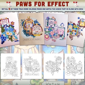 以下が含まれることがあります： 猫のイラストと花の装飾が施された、8枚の塗り絵。上部には「PAWS FOR EFFECT」の文字があり、「GET ALL 4 OF THESE TRUE CRIME COLORING PAGES AND WATCH THE VIDEOS THAT GO ALONG WITH EACH」の文字も確認できます。様々なスタイルのページです。