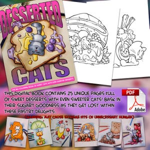 Pode incluir: Uma capa de livro de colorir digital que apresenta um gato de desenho animado aninhado em uma sobremesa doce. A capa é intitulada "Desserted Cats" e diz "Este livro digital contém 25 páginas únicas cheias de sobremesas doces com gatos ainda mais doces! Mergulhe em sua doçura açucarada enquanto eles se perdem nestas delícias de pastelaria!"