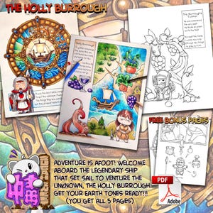 May include: A coloring book page featuring a ship sailing on the sea, a map with grapes and a glass of wine, and a character with a sword. The title of the book is "The Holly Burrough". The text on the page reads "Adventure is Afoot! Welcome aboard the legendary ship that set sail to venture the unknown, The Holly Burrough. Get your earth tones ready!!! (You get all 5 pages)"