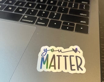 You Matter Sticker