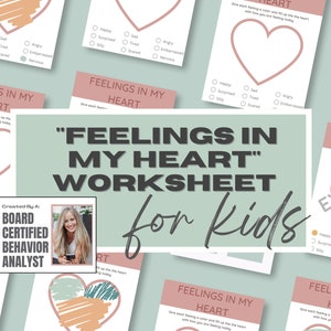 May include: A worksheet for kids titled "Feelings in My Heart" with a heart shape in the center. The worksheet has a list of feelings to color in the heart. The worksheet is created by a Board Certified Behavior Analyst.