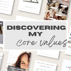 May include: A collage of images with the text "DISCOVERING MY CORE VALUES" in large, bold, black letters. The images include a woman holding a cup of coffee, a woman looking at a laptop, a woman sitting on a beach, and a woman holding a camera. The images are all in shades of gray and white.