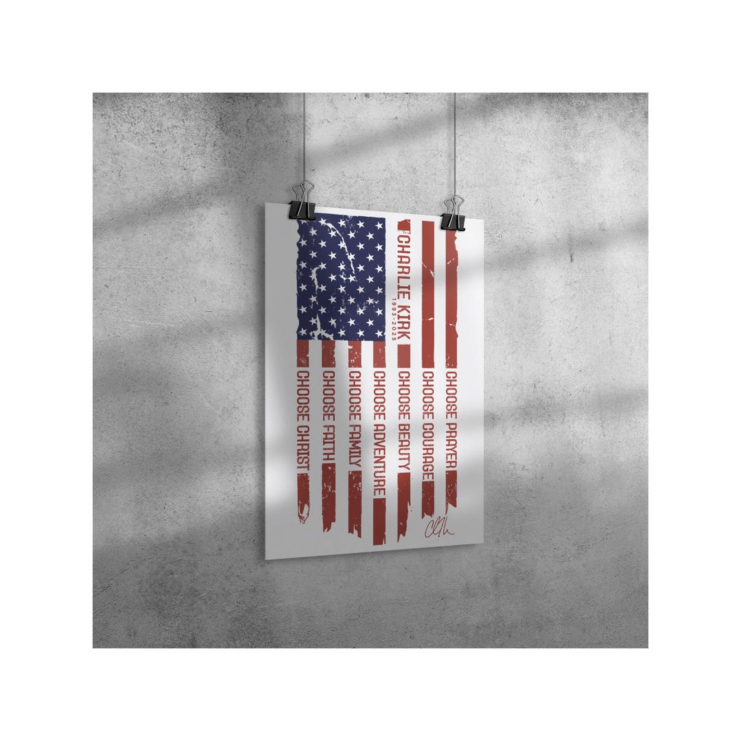 Charlie Kirk Choose Statements Poster | 11x17 Patriotic American Flag ...
