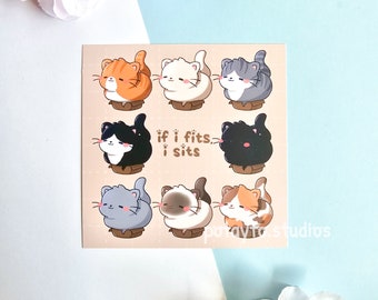 If I fits, I sits Cat Print | Cute Funny Art Print | Kawaii Art Print | Cute Wall Art | Wall Art Print | Wall & Desk Decor | Matte Postcard