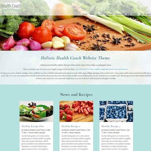 Op de afbeelding: Een schermafbeelding van een website die een websitethema laat zien voor holistische gezondheidscoaches, privékoks of alles wat met eten te maken heeft. Het websitethema heet "Holistic Health Coach Website Theme". De schermafbeelding toont een sectie genaamd "Nieuws en recepten" met drie verschillende recepten: "Gezond recept één", "Gezond recept twee" en "Gezond recept drie". Elk recept heeft een titel, een beschrijving en een datum.