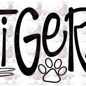 May include: Black graphic with the word "TIGERS" in a bold, stylized font. The letter "I" has a horizontal line and three short lines below it. A paw print is below the letter "E".