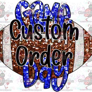 Puede incluir: Un balón de fútbol marrón y blanco con texto azul brillante que dice "Game Custom Order Day".