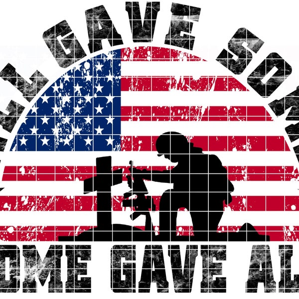 All Gave Some Some Gave All