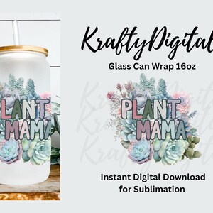 Pflanze Mama Sukkulente, Pflanze PNG, digitale Datei, Glasdose 16oz, Libbey Glasdose, trendige Tasse PNG, lustige PNG