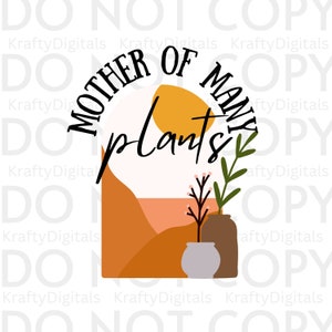 Mother of Many Plants, PNG, Digital File, Plant Ornament, Plant Lover, 2022 Ornament, Plant Mom, Houseplant, Gardening, Monstera Mom