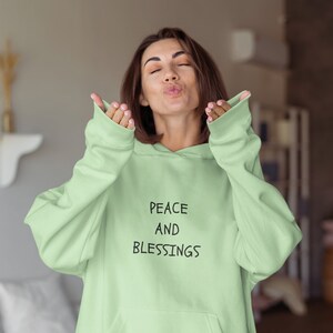 Affirmation Hoodie. Peace and Blessings. Manifest, Spiritual, Cute, Quote, Kindness, Lucky, Gratitude, Positivity, Streetwear, Hippie.
