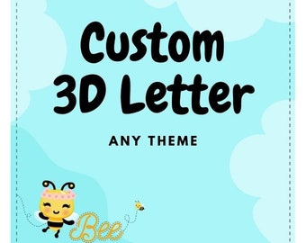 Custom 3D Letter - ANY THEME