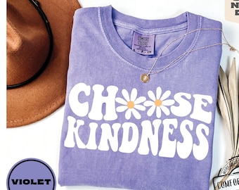 Choose Kindness Shirt Comfort Colors®, Cute Back To School Crewneck, Be Kind Shirt, Teacher Shirts, Teacher Appreciation Gift, Daisy T-shirt