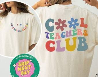 Cool Teachers Club Comfort Colors®, Teacher Appreciation Gift, New Teacher Gift, Teacher’s Day Gift, Retro Teacher Shirt, Inspirational Tees