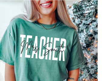 Custom Teacher Name Comfort Colors®, Personalized Teacher Gift, Teacher sweatshirt, Personalized Teacher T Shirt, New teacher crewneck