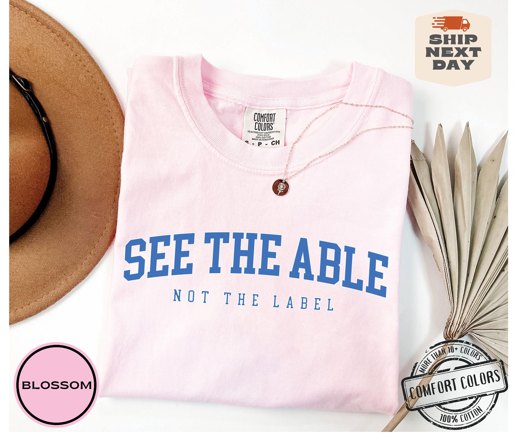 See the Able Not the Label Comfort Colors®, Autism Awareness Shirt ...