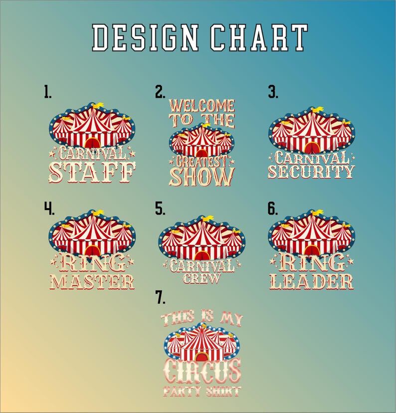 May include: A design chart with seven circus-themed graphics. Each graphic features a red and white striped circus tent with text such as "Carnival Staff," "Greatest Show," and "Ring Leader." The background is a gradient of blue and green.