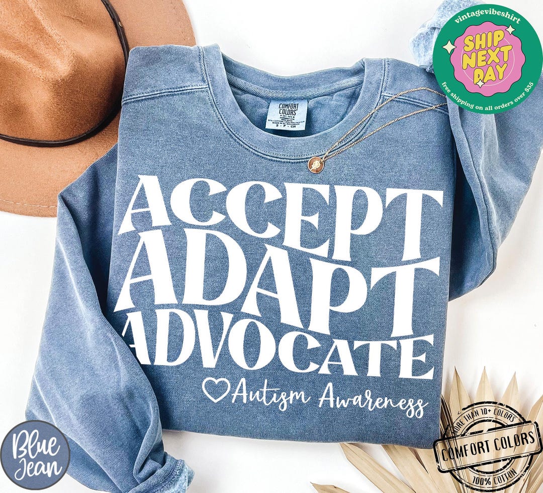 Accept Adapt Advocate Shirt Comfort Colors®, Autism Awareness Crewneck, April Autism Aware