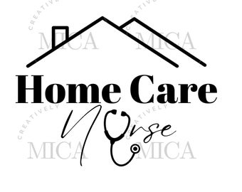 Home Care Nurse Svg, Home Care, Nurse, Caregiver, Care, Nurse Svg, Care Giver Svg, Healthcare Svg, Nurse Appreciation,