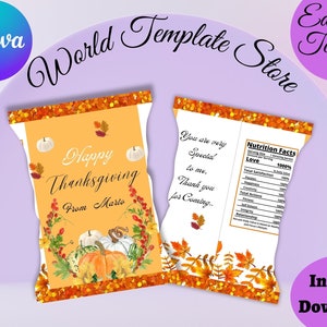 May include: Thanksgiving-themed template design for a snack bag. The front features "Happy Thanksgiving" text, pumpkins, and fall foliage. The back displays "Nutrition Facts" with "Love" as the primary ingredient and the text "You are very special to me."