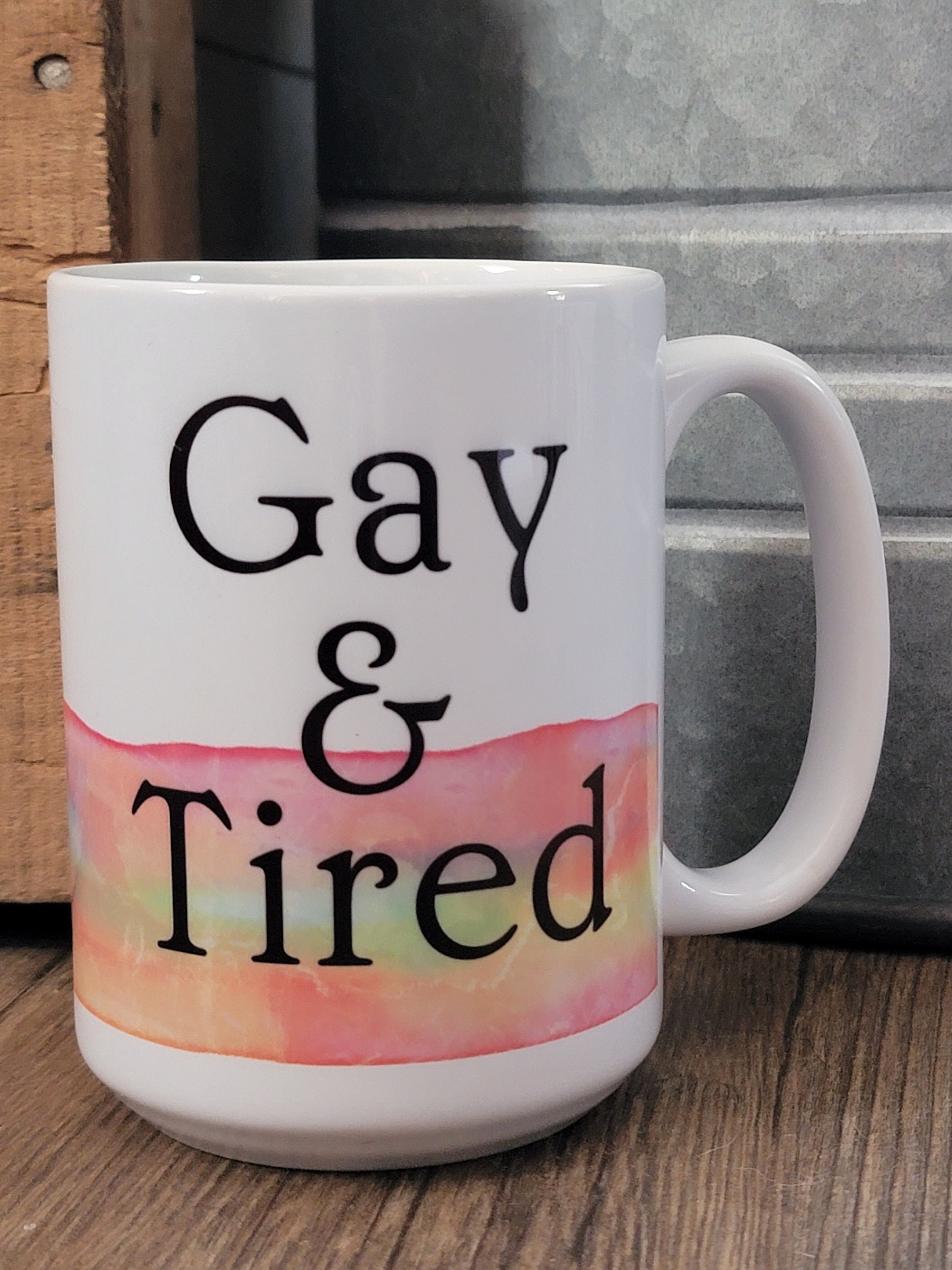 Gay & Tired Can-Shaped Cup