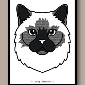 May include: A graphic print featuring a stylised cat head with black ears, a black face mask, and white fur. The cat's face is filled with grey computer code text. The print is enclosed in a black rectangular border with the text /* Coding Companions */.