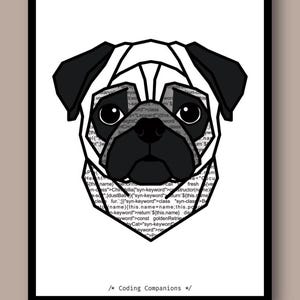 May include: A geometric line art illustration of a pug dog head centred on a white background. The dog features black ears and a black muzzle, with the face filled by lines of computer code text. The text /* Coding Companions */ appears below.